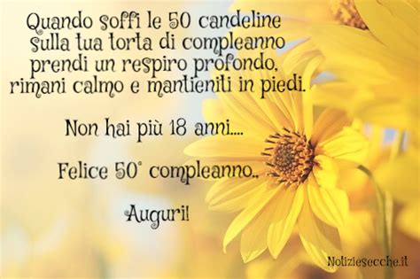 il mio compleanno frasi|frasi compleanno 50 anni.